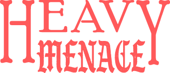 Heavy Menace Limited Edition